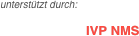 unterstützt durch:
                               IVP NMS